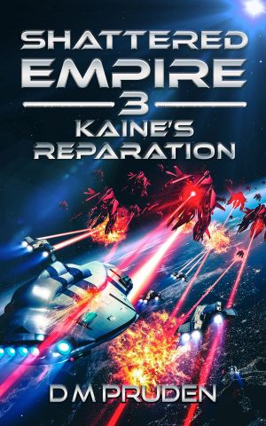 [Shattered Empire 03] • Kaine's Reparation